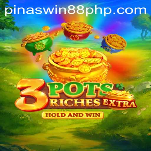 Unveiling the Thrills of 3potsExtra with PINASWIN88